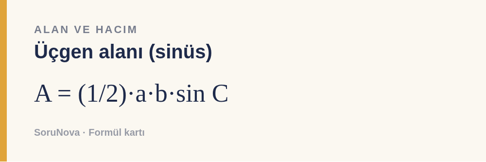 Üçgen alanı (sinüs): A = (1/2)·a·b·sin C