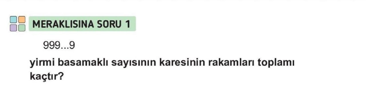 20 Basamaklı 99...9 Sayısının Karesinin Rakamları Toplamı görseli